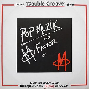 Pop Muzik / M Factor