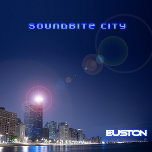 Soundbite City by Euston