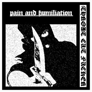 pain and humiliation