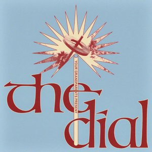 Your Grandparents - The Dial - Zortam Music