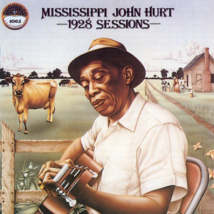 1928 Sessions by Mississippi John Hurt