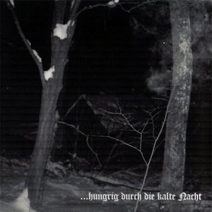 ...hungrig durch die kalte Nacht