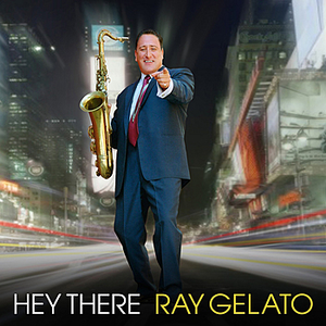 Hey There by Ray Gelato