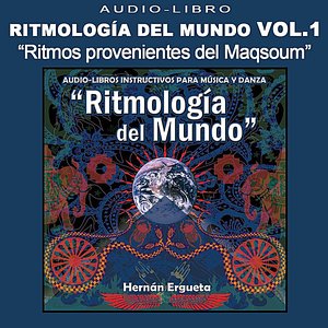 Audiolibro Ritmología del Mundo, Vol. 1 "Ritmos Provenientes del Maqsoum"