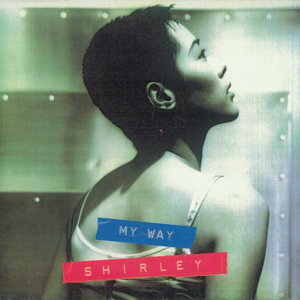 My Way by Shirley Kwan