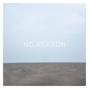 No Reason