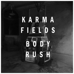 BODY RUSH (Deluxe Version) by Karma Fields