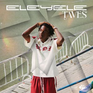 Taves - Eleyele - Zortam Music