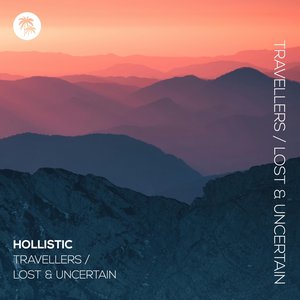 Travellers / Lost & Uncertain