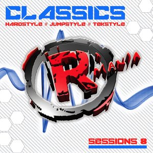 Classics (Hardstyle, Jumpstyle, Tekstyle, Sessions 8)