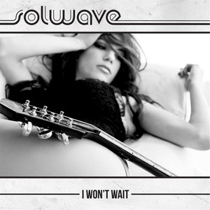I Won't Wait