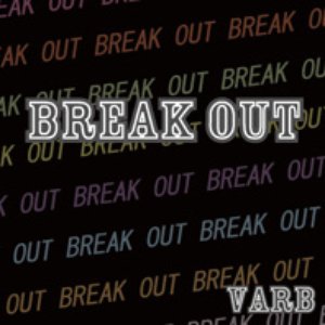 BREAK OUT