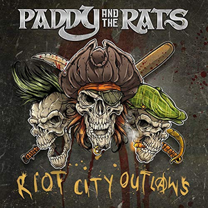 RIOT CITY OUTLAWS by Paddy and the Rats