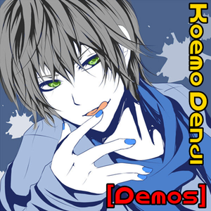 Demos by Koemo Denji