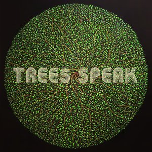Trees Speak