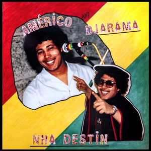 Nha Destin by Américo Brito & Djarama