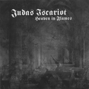 Heaven In Flames by Judas Iscariot