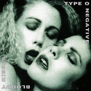Bloody Kisses de Type O Negative