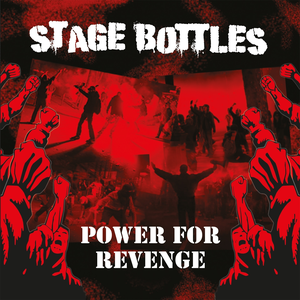 Power for Revenge by Stage Bottles