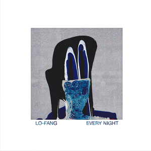 Every Night by Lo-Fang