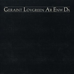 Geraint Lovgreen a'r Enw Da