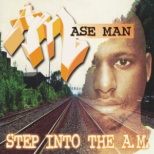 STEP INTO THE A.M.