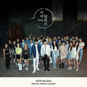 Relay [Sung by Kim Sung Kyu (INFINITE), Lovelyz, Golden Child, Rocket Punch & Woollim Rookie [Cha Jun Ho, Hwang Yun Seong, Kim Dong Yun, Joo Chang Uk, Lee Hyeop & Kim Min Seo]] - Single