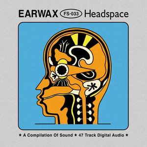 Earwax Headspace