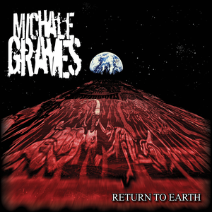 Return To Earth by Michale Graves