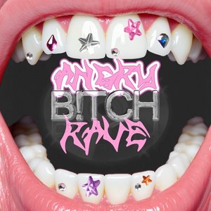 ANGRY B!TCH RAVE