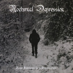 Four Seasons To a Depression by Nocturnal Depression