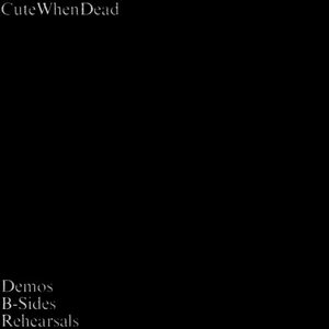 Demos / B-Sides / Rehearsals, Vol. 1