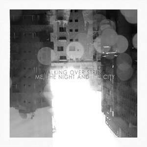 Me, The Night and The City