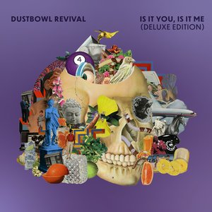Is It You, Is It Me (Deluxe Edition)