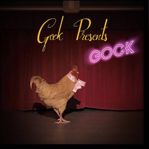 Gock Presents: Gock