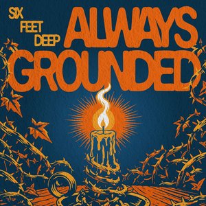 Six Feet Deep