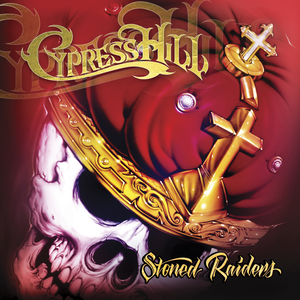 Stoned Raiders by Cypress Hill