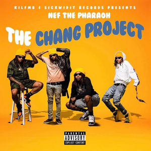 Nef the Pharaoh - The Chang Project - Zortam Music