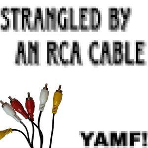 Strangled by an RCA Cable