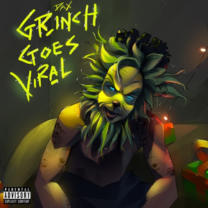 DAX - GRINCH GOES VIRAL Lyrics - Zortam Music