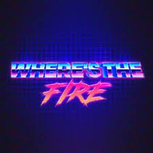 Where's the Fire
