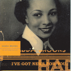 I've Got News For You by Hadda Brooks