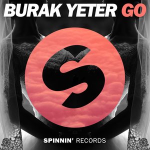 Burak Yeter - Go - Zortam Music