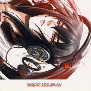 beatmania IIDX 11 -IIDX RED- Original Soundtrack