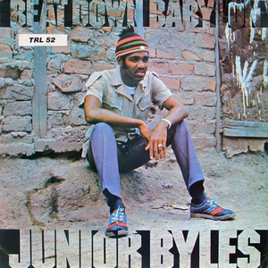 Beat Down Babylon by Junior Byles