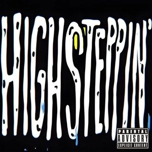 High Steppin'