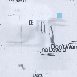 Artwork for Don’t Wanna Love U