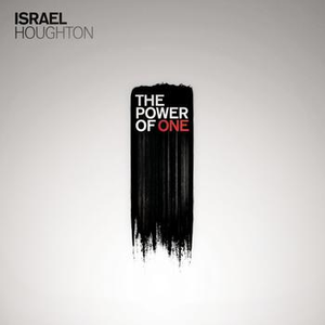 The Power Of One by Israel Houghton