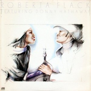 Roberta Flack & Donny Hathaway - Roberta Flack Featuring Donny Hathaway - Zortam Music