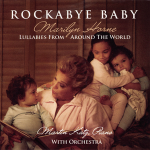 Rockabye Baby - Lullabies with Orchestra by Marilyn Horne